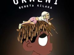 AUDIO: Seneta Kilaka – Ukweni | Download AUDIO: Seneta Kilaka – Ukweni | Download